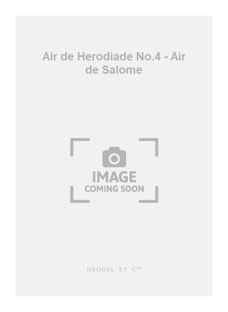 Air de Herodiade No.4 - Air de Salome